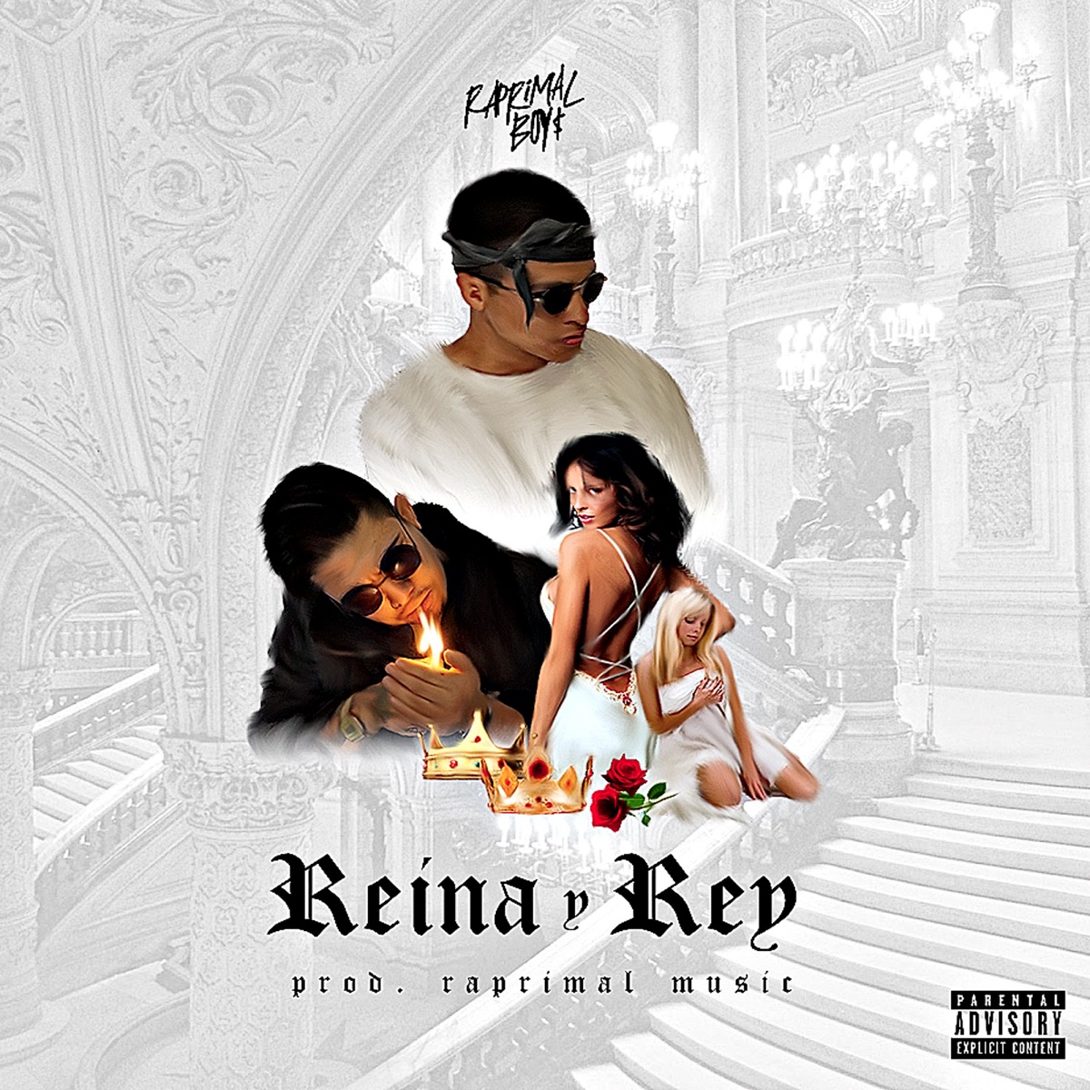 Reina y Rey - Single by Raprimal Boyz album cover