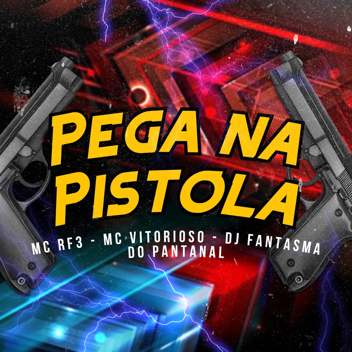 Pega na Pistola - Single by MC RF3, MC Vitorioso & DJ Fantasma do Pantanal album cover