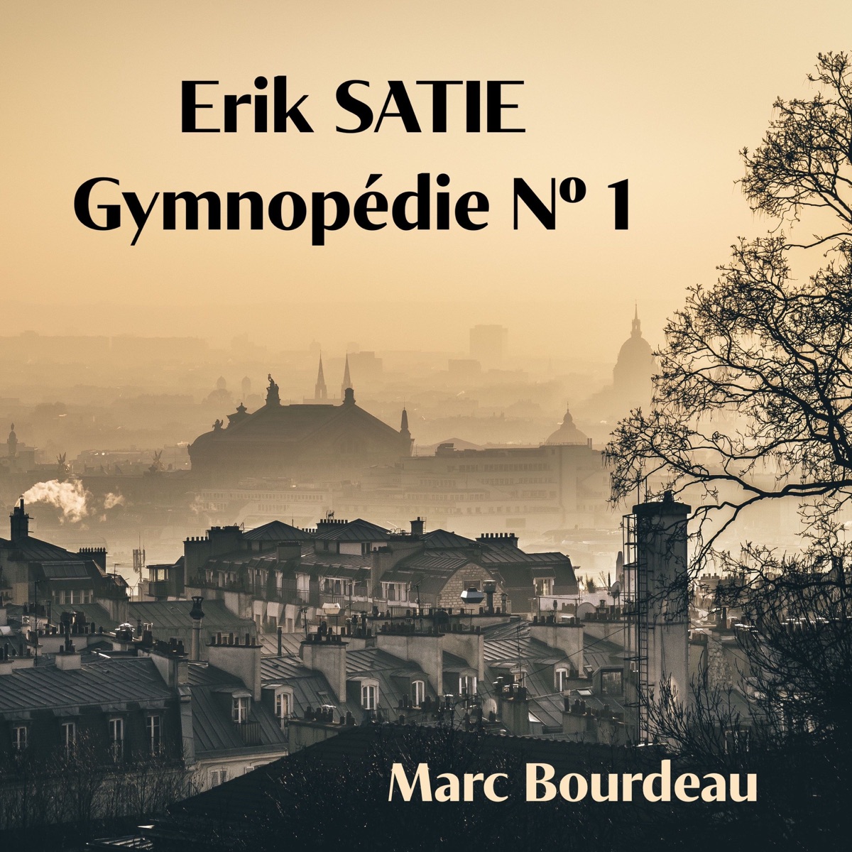 Satie: Gymnopédie No.1 - Single by Marc Bourdeau album cover