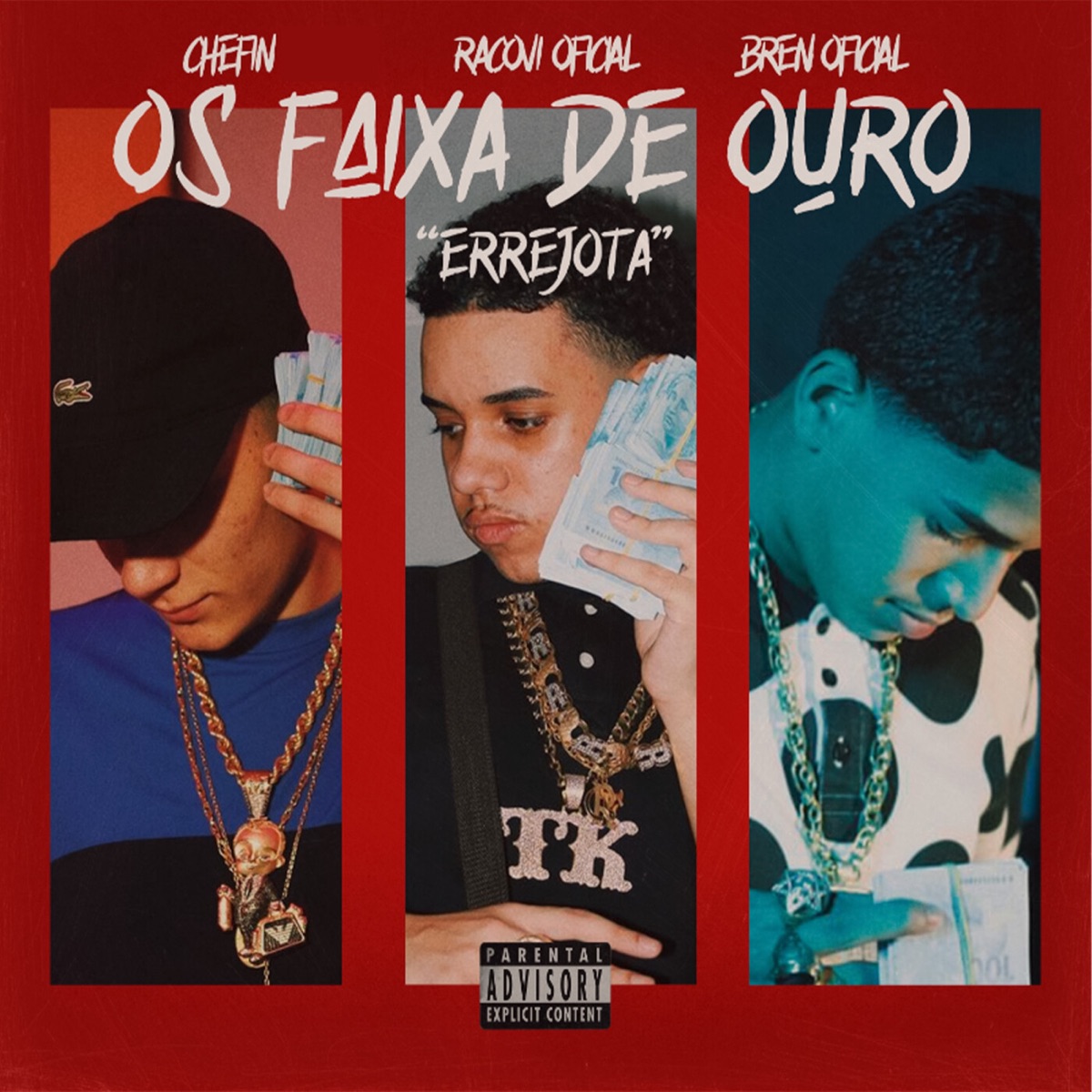Os Faixa De Ouro (Errejota) - Single by Racovi Oficial, Bren Oficial & Chefin album cover