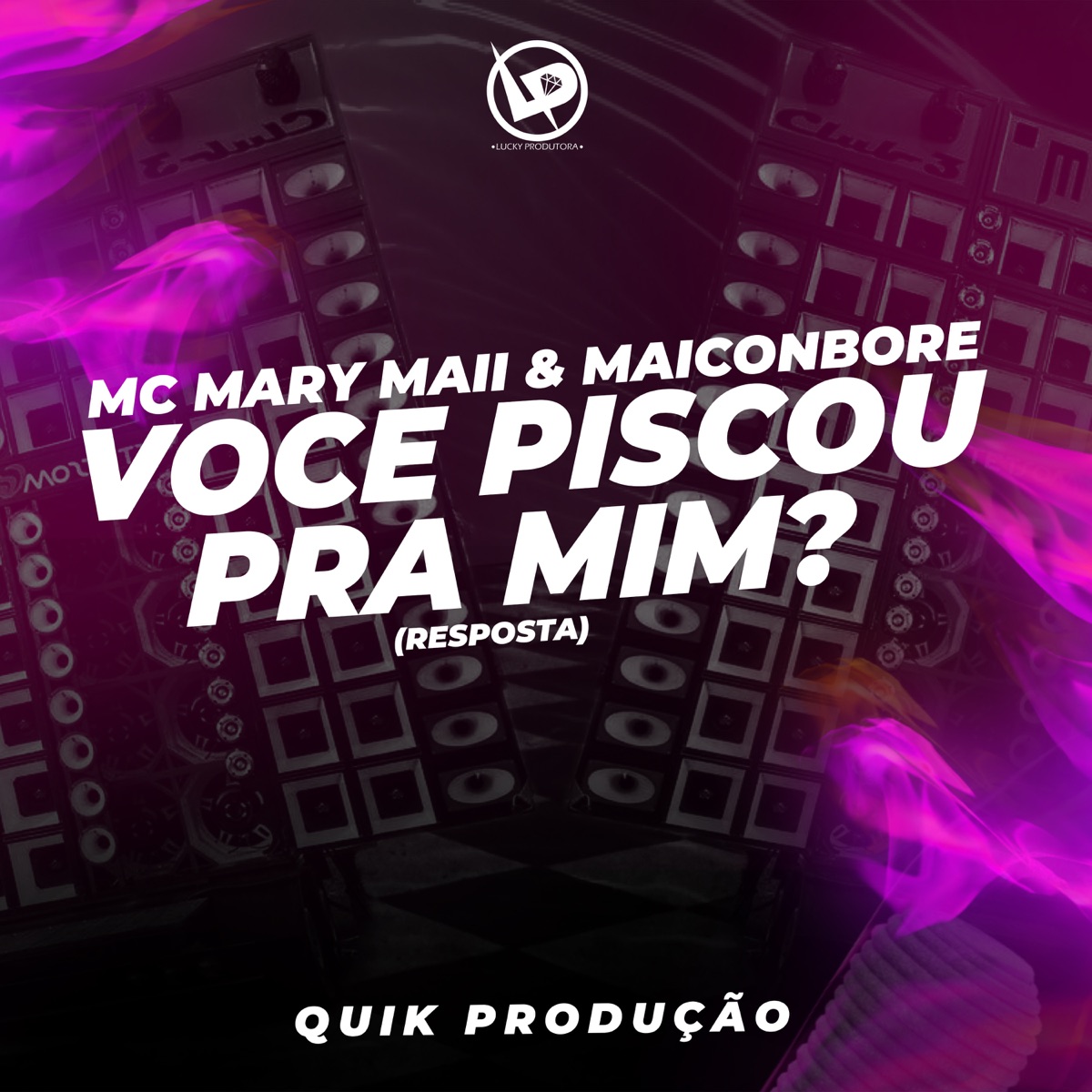 Você Piscou pra Mim? (Resposta) [feat. MAICONBORE] - Single by Mc Mary Maii album cover