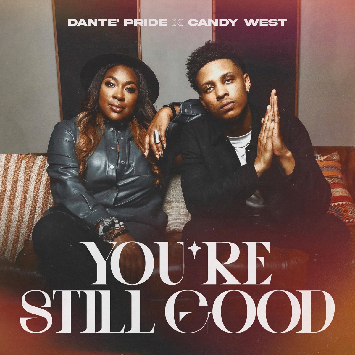 You're Still Good (feat. Candy West) - Single by Dante’ Pride album cover