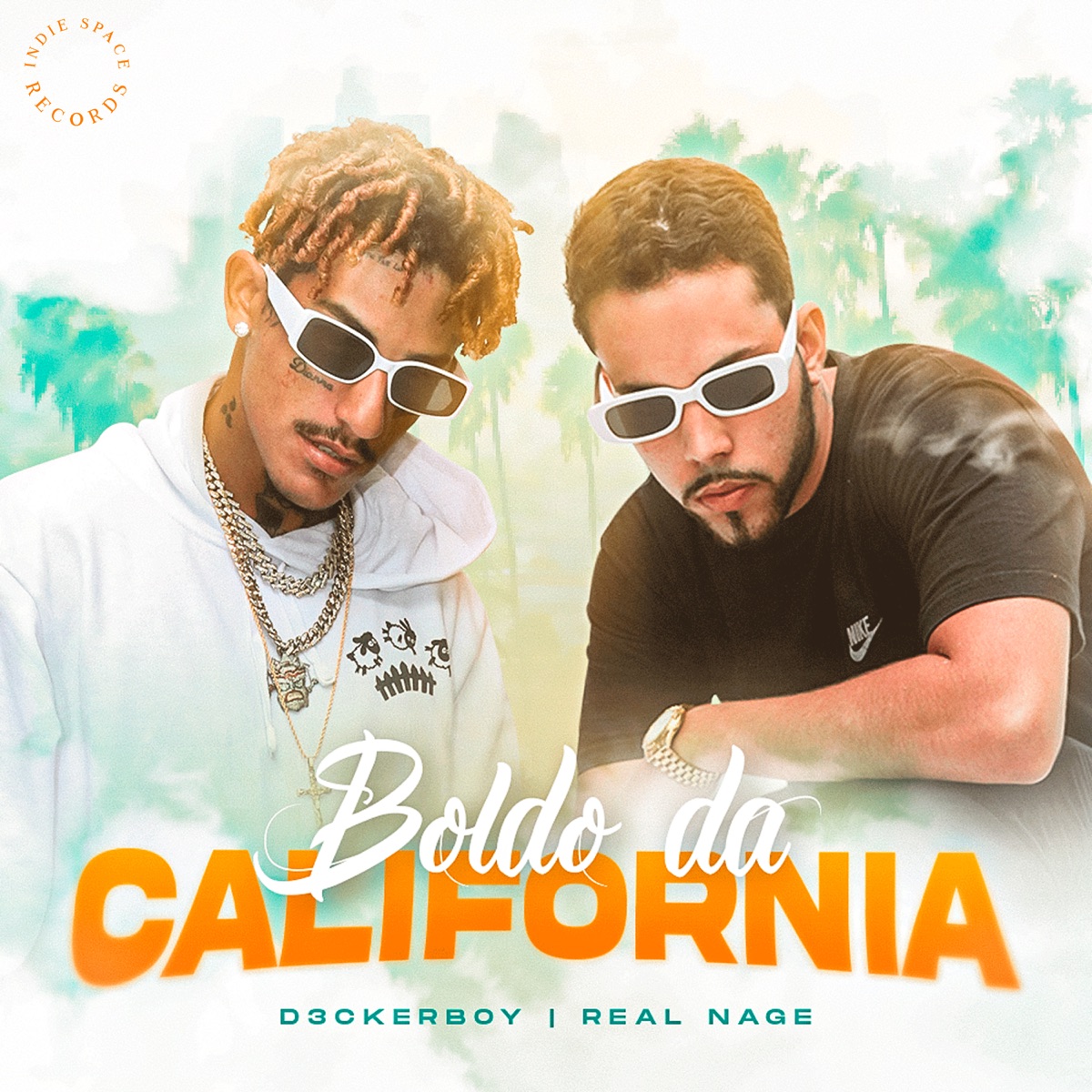 Boldo Da Califórnia - Single by D3cker, Real Nage & Indie Space album cover