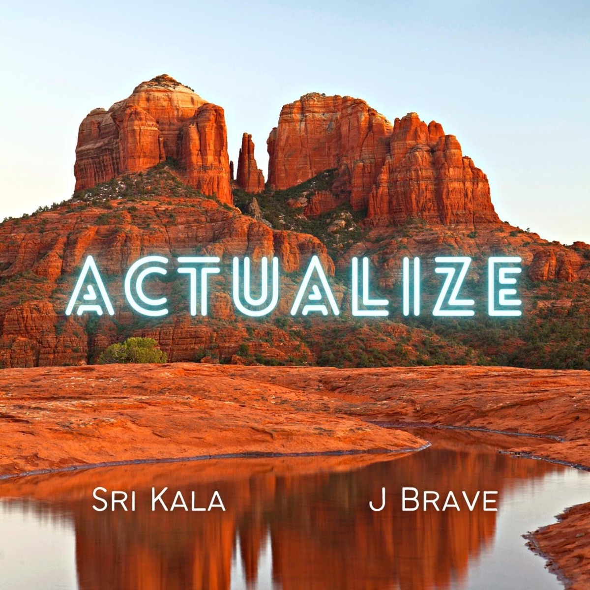 Actualize - Single by Sri Kala & J Brave album cover