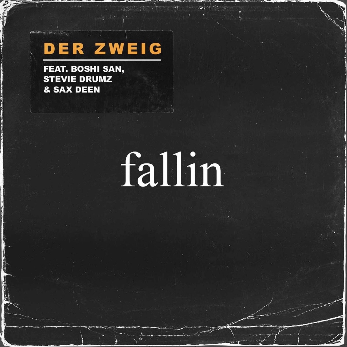 Fallin (feat. Boshi San, Stevie Drumz & Sax Deen) - Single by Der Zweig album cover
