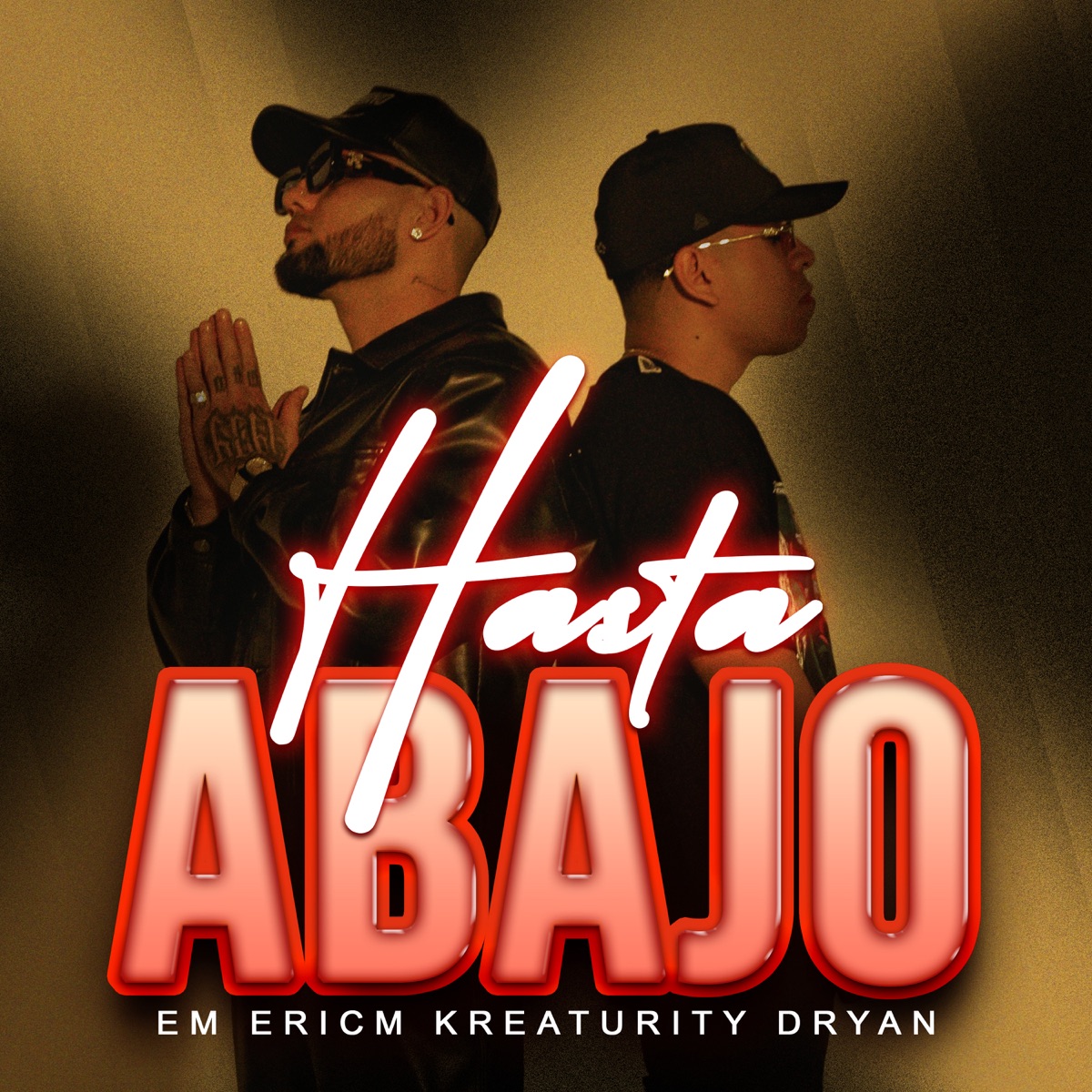 Hasta Abajo (feat. Kreaturity Dryan) - Single by EM ERICM album cover