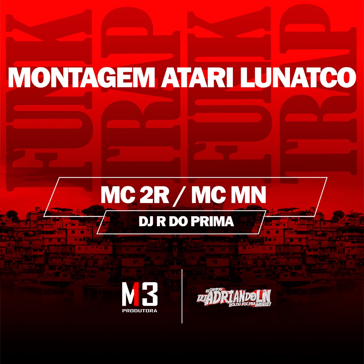 Montagem Atari Lunatco - Single by MC 2R, MC MN & DJ R DO PRIMA album cover