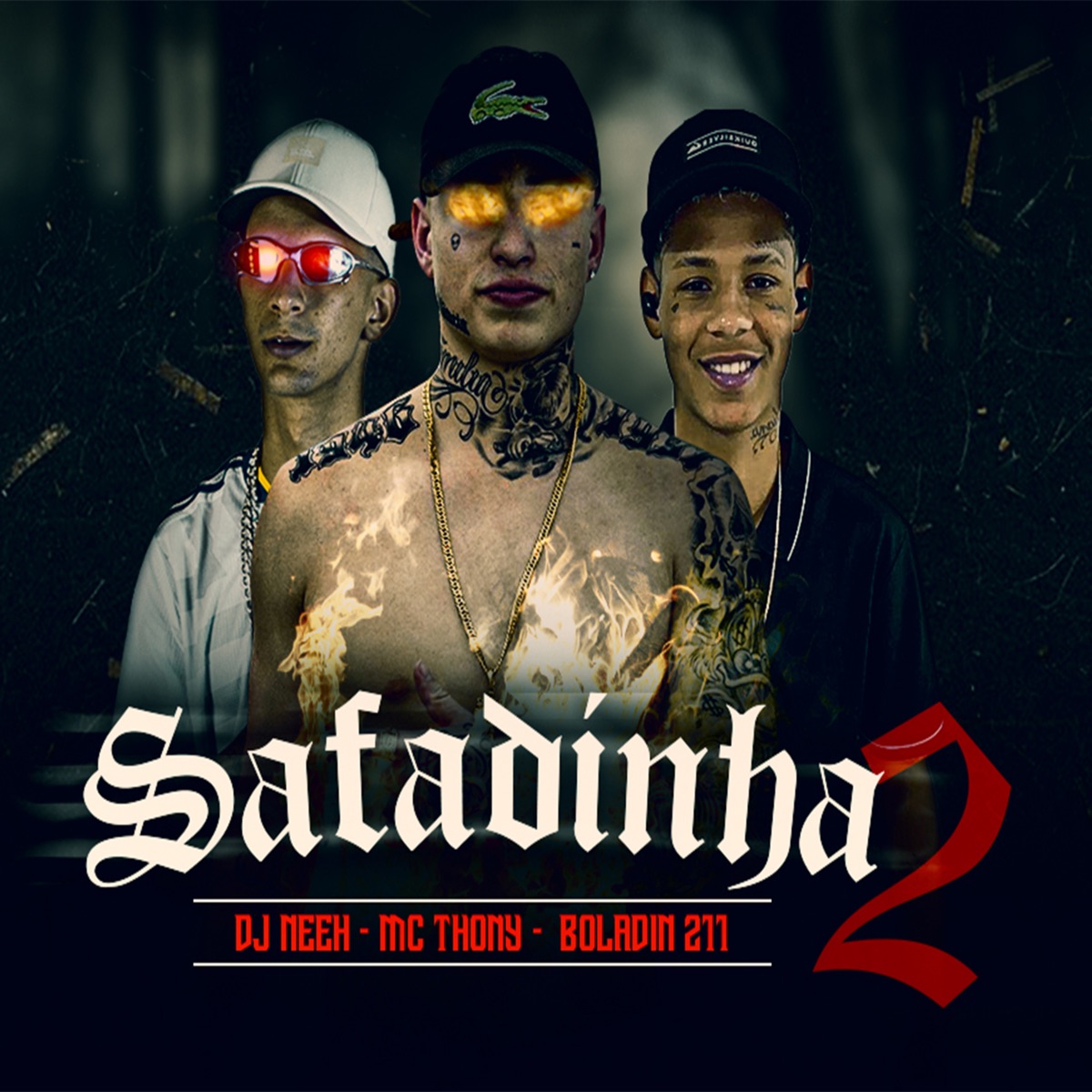 Safadinha 2 - Single by DJ Neeh, MC THONY & Boladin 211 album cover