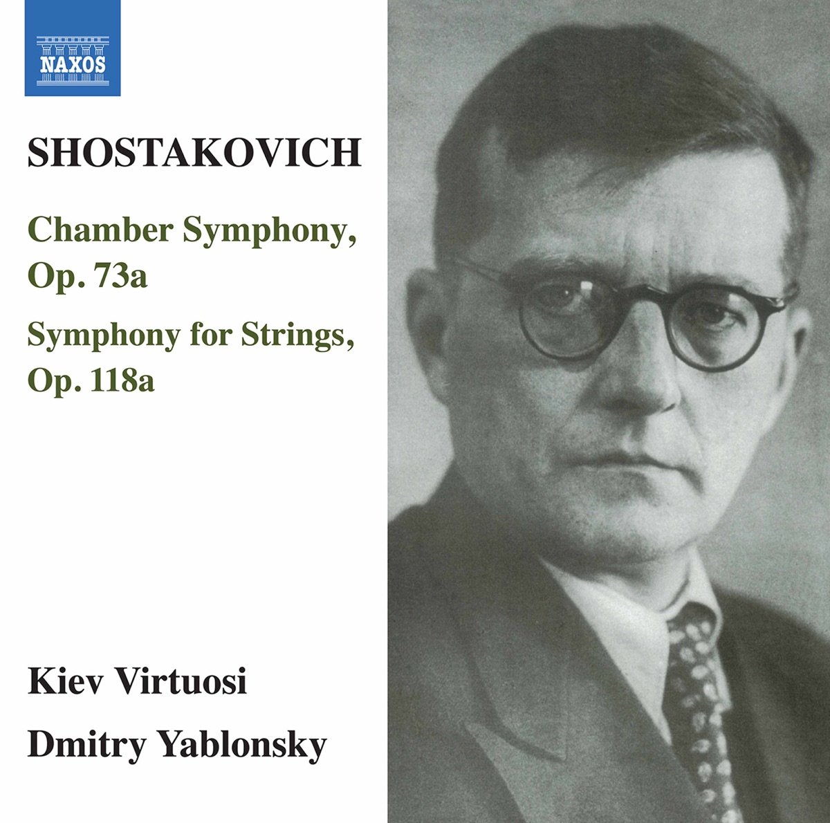 Shostakovich: Chamber Symphony, Op. 73a & Symphony for Strings, Op. 118a by Kyiv Virtuosi & Dmitry Yablonsky album cover