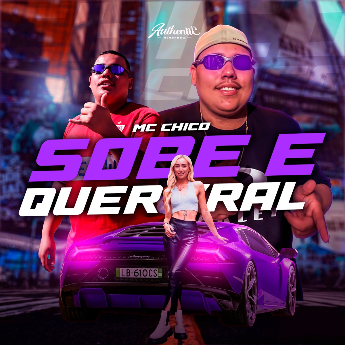 Sobe e Quer Vral - Single by MC CHICO album cover