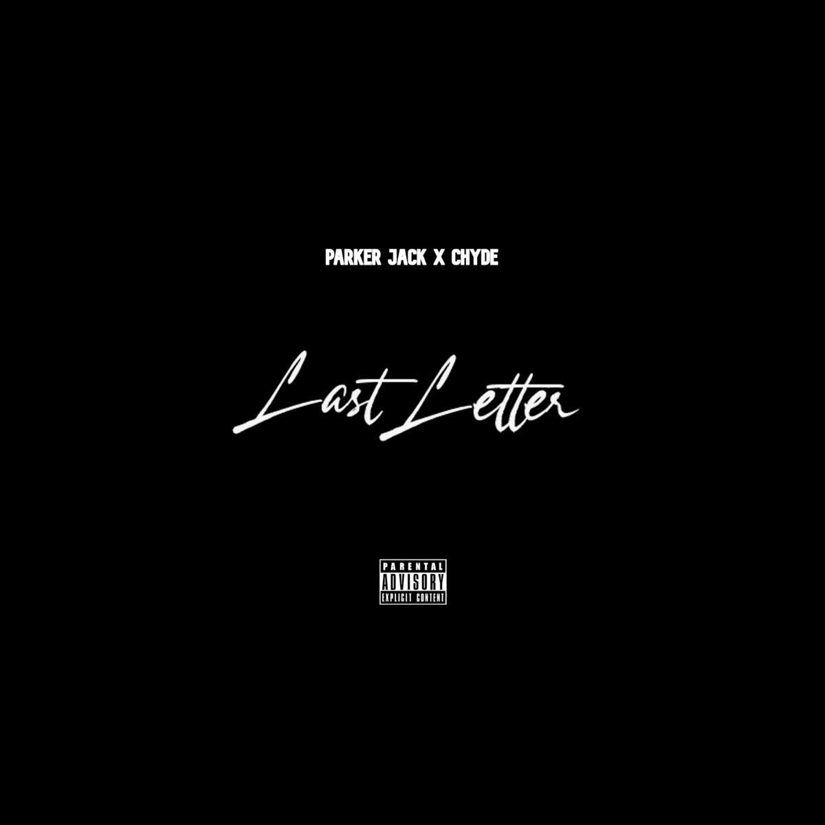 Last Letter - Single by Parker Jack & Chyde album cover