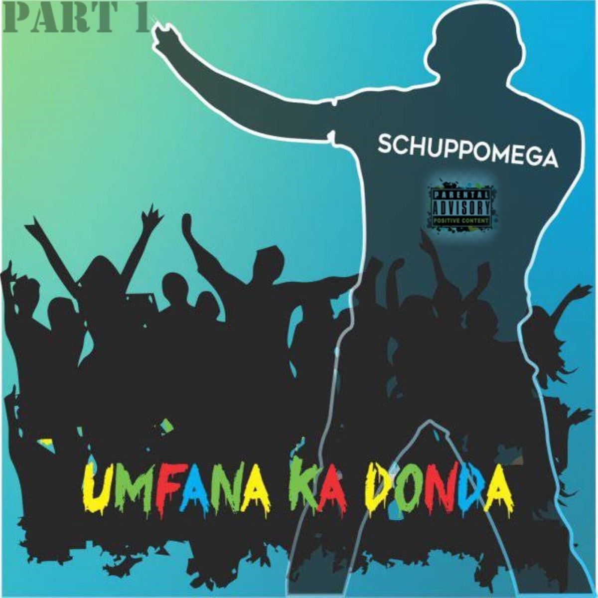Umfana Ka Donda, Pt. 1 - EP by Schuppomega album cover