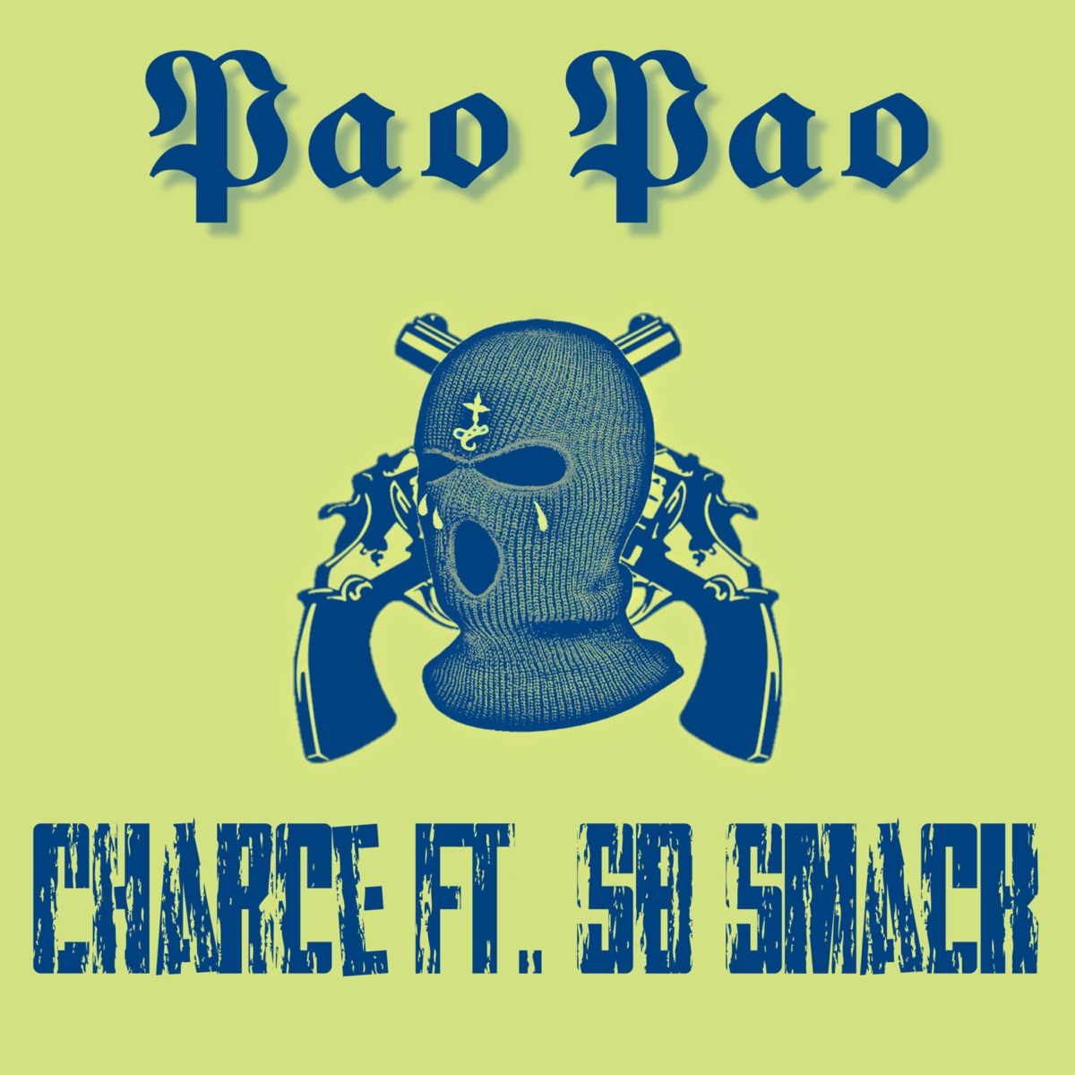 Pao Pao (feat. SB Smack) - Single by Charce album cover