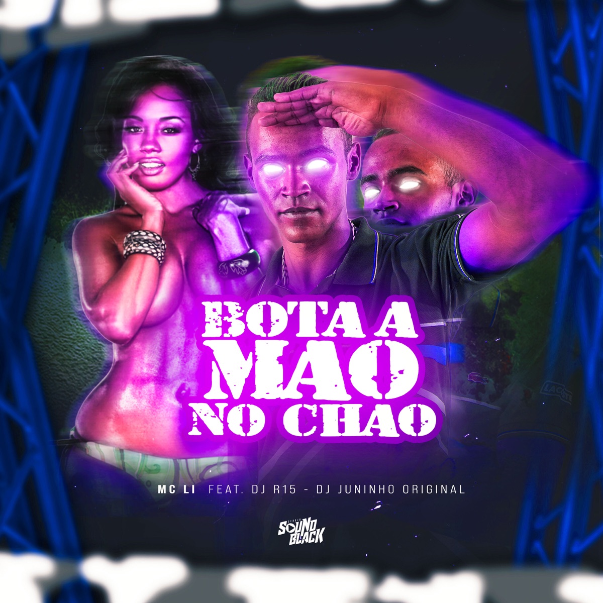 Bota a Mão no Chão (feat. Dj R15 & DJ JUNINHO ORIGINAL) - Single by MC LI album cover