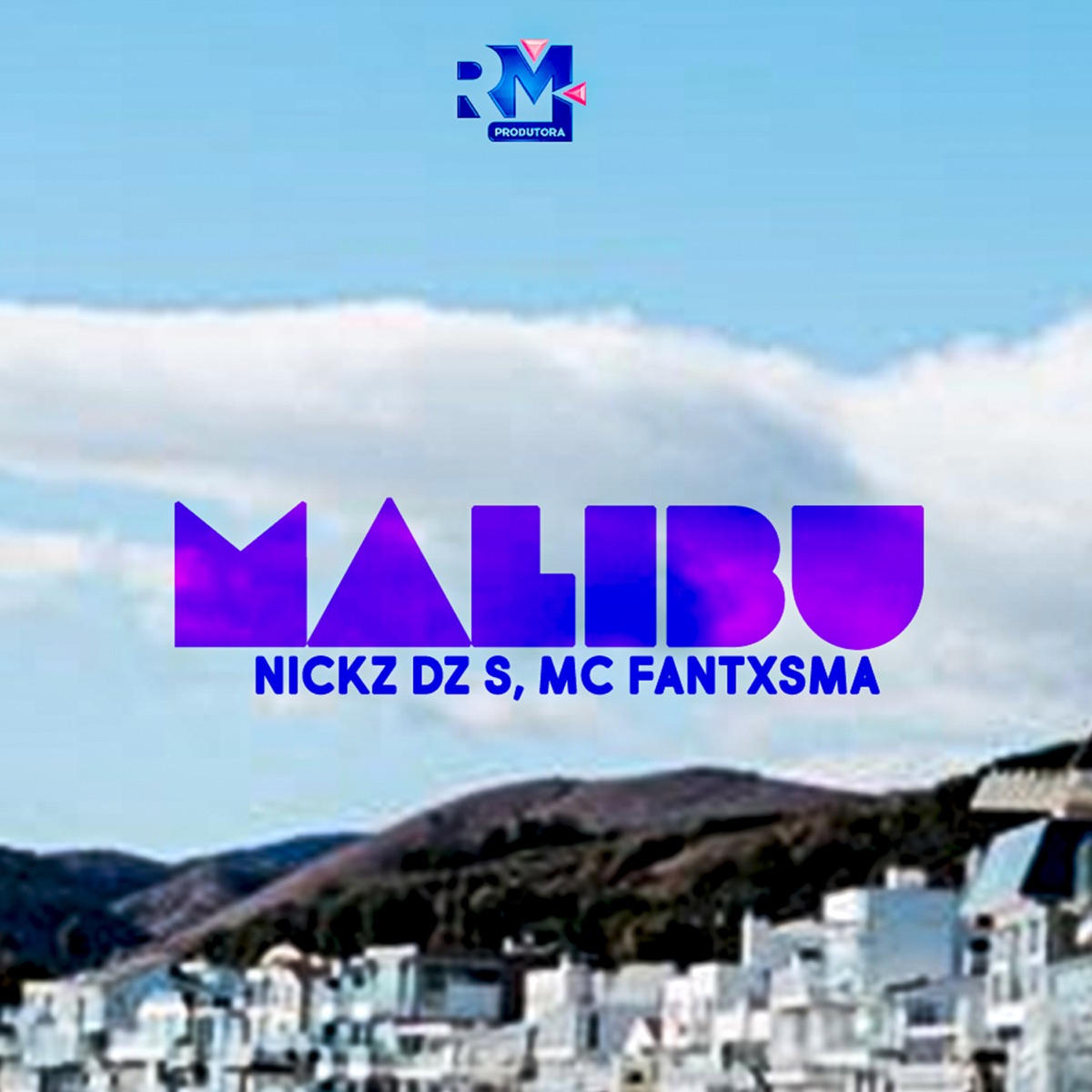 Malibu - Single by BNB No Beat, MC Nickz da ZS & Mc Fantxma album cover