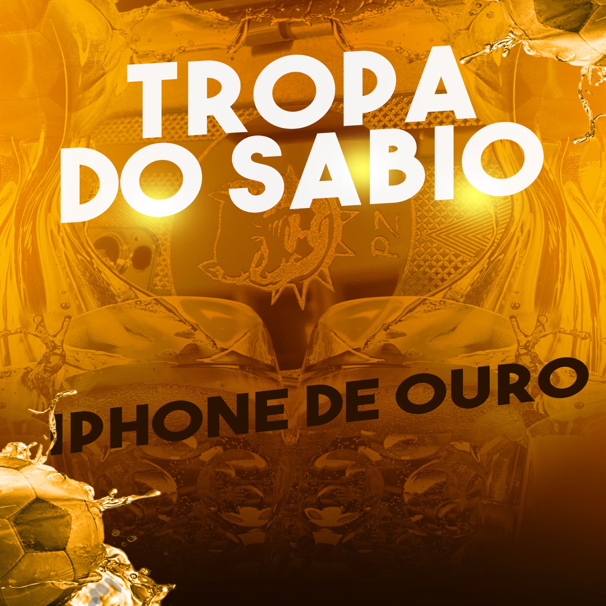 Tropa do Sabio Iphone de Ouro - Single by lc santanna & MC PV album cover