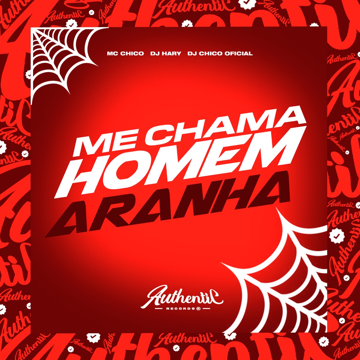 Me Chama de Homem Aranha (feat. MC CHICO) - Single by DJ CHICO OFICIAL & DJ HARY album cover