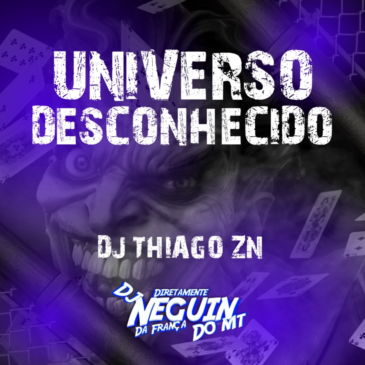 UNIVERSO DESCONHECIDO (feat. Dj thiago zn) - Single by DJ NEGUIN DO MT album cover