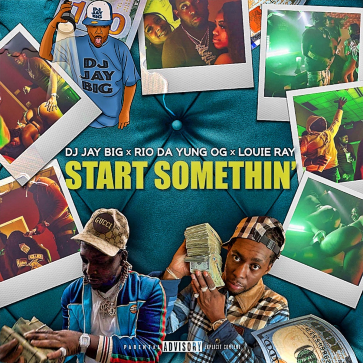 Start Somethin' - Single by DJ Jay Big, Rio Da Yung Og & Louie Ray album cover