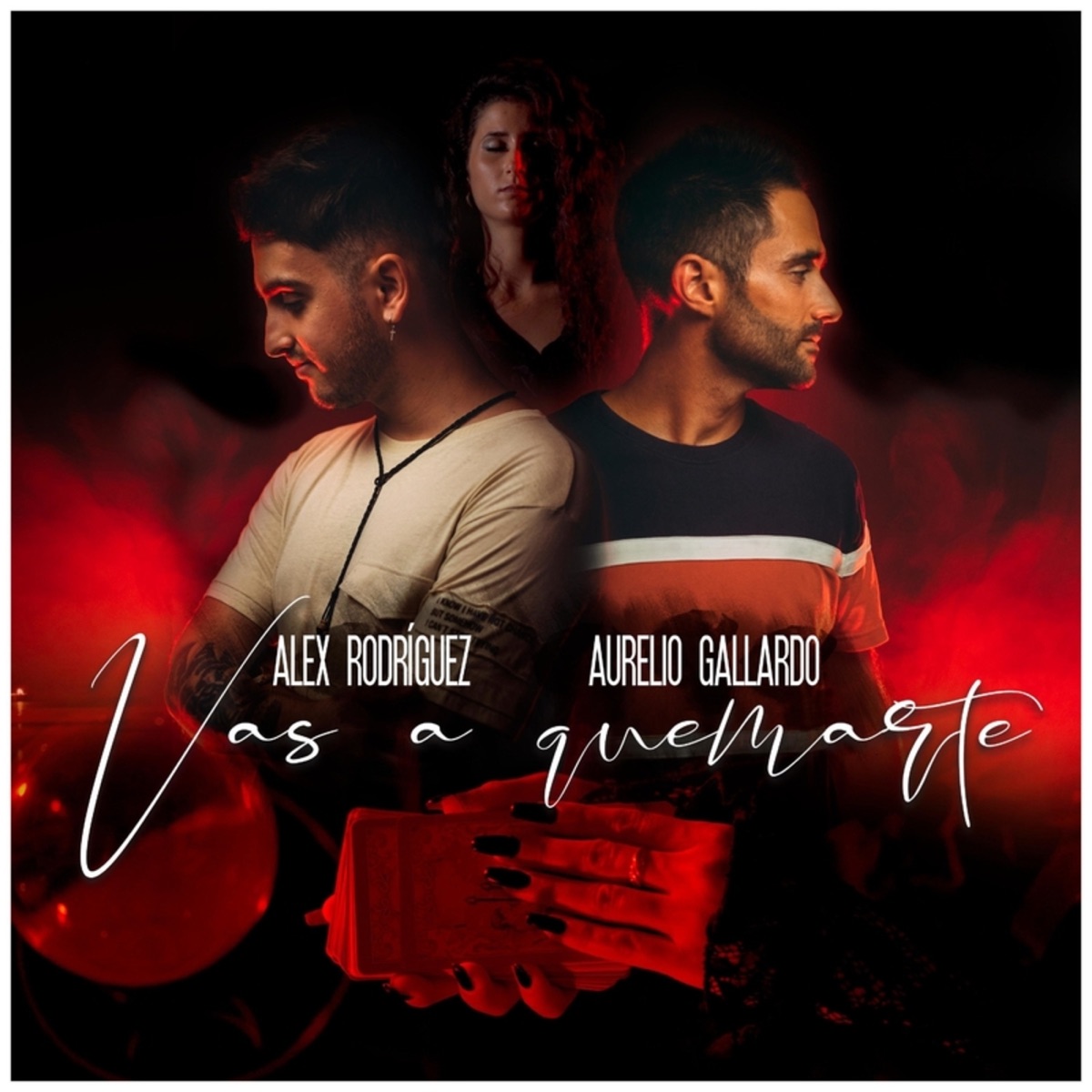 Vas a Quemarte - Single by Alex Rodríguez, Aurelio Gallardo & Manu Sanchez album cover