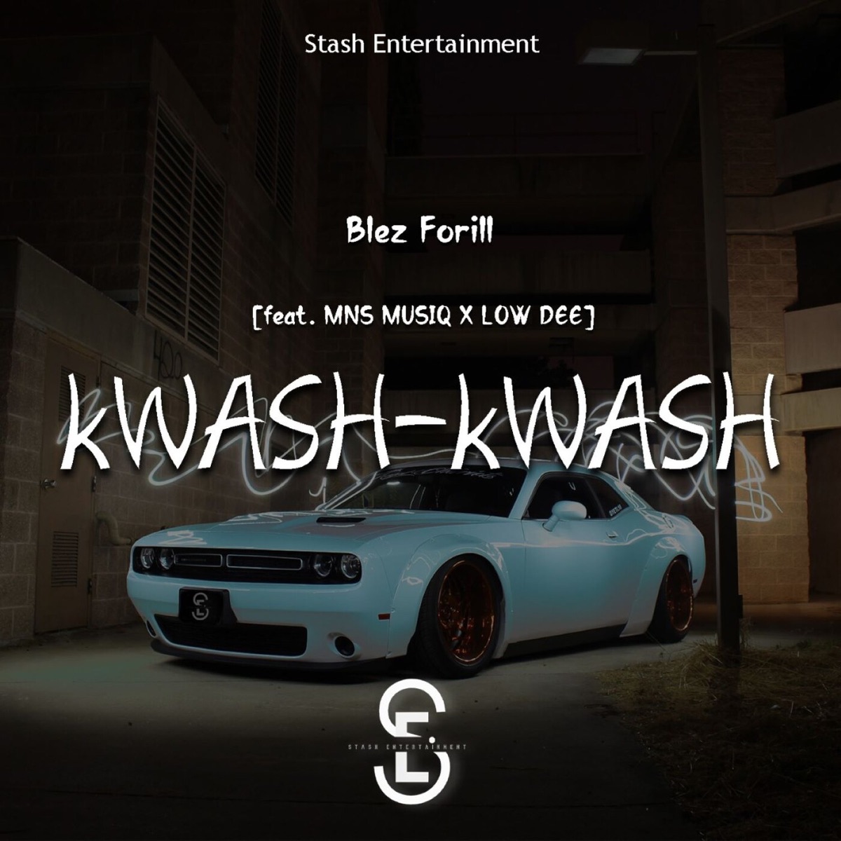 Kwash Kwash (feat. MNS Musiq & Low Dee) - Single by Blez Forill album cover