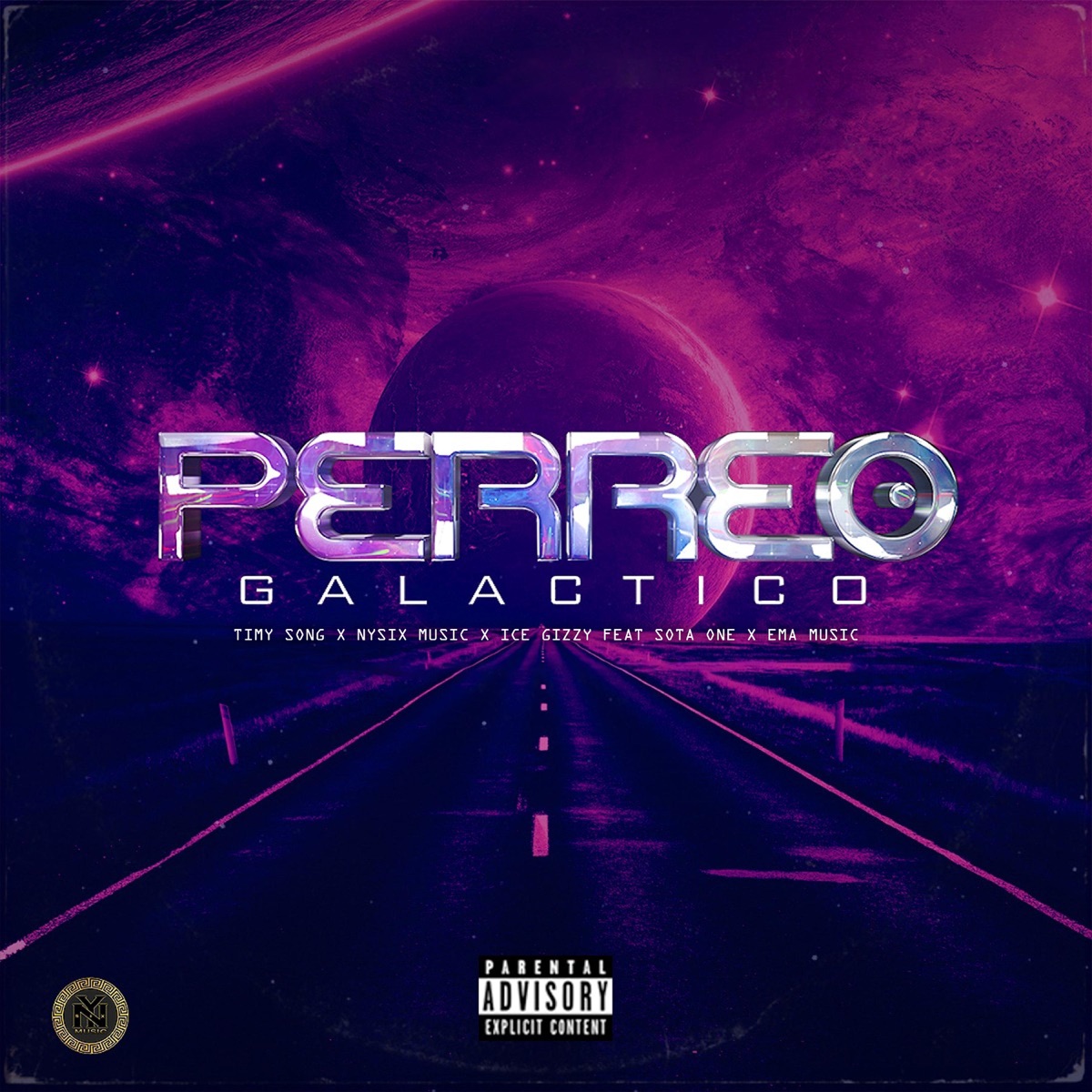 Perreo Galactico (feat. Sota One & Ema Music) - Single by Timy Song, Nysix Music & Ice Gizzy album cover