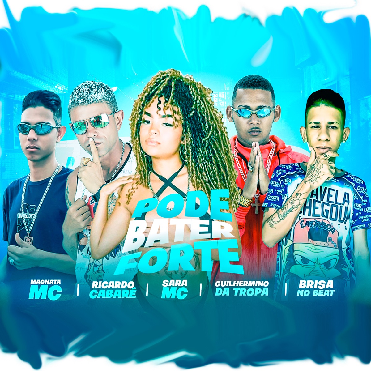 Pode Bater Forte (feat. MC Magnata & Mc Sara) - Single by Brisa no Beat, Ricardo Cabaré & Guilhermino da tropa album cover