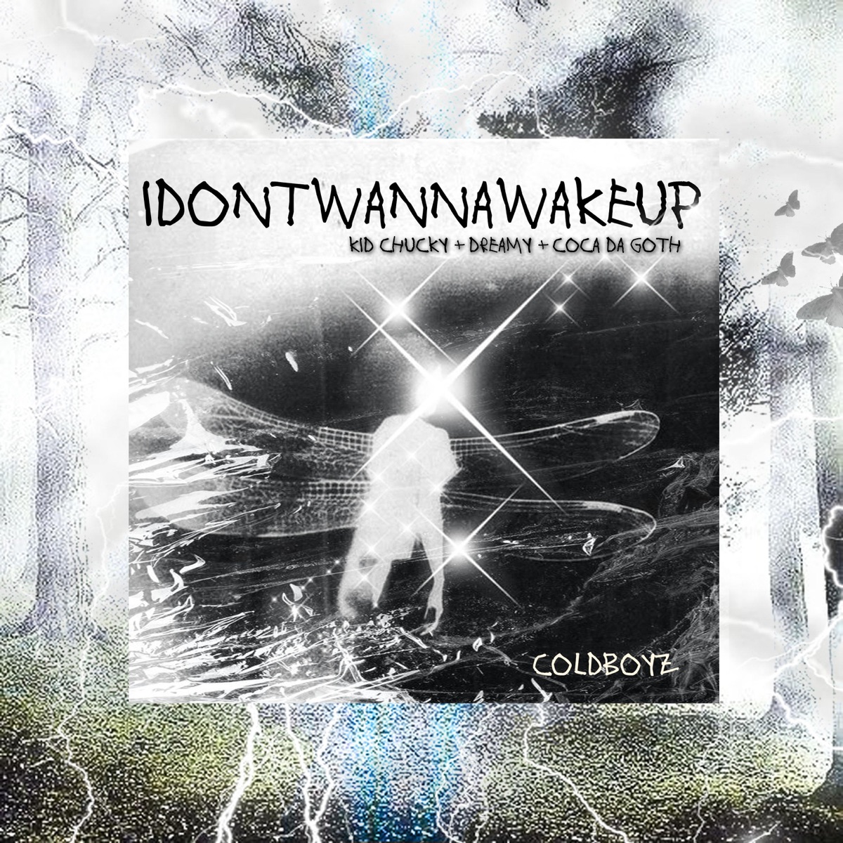 idontwannawakeup (feat. Coca da goth) - Single by Coldboyz album cover