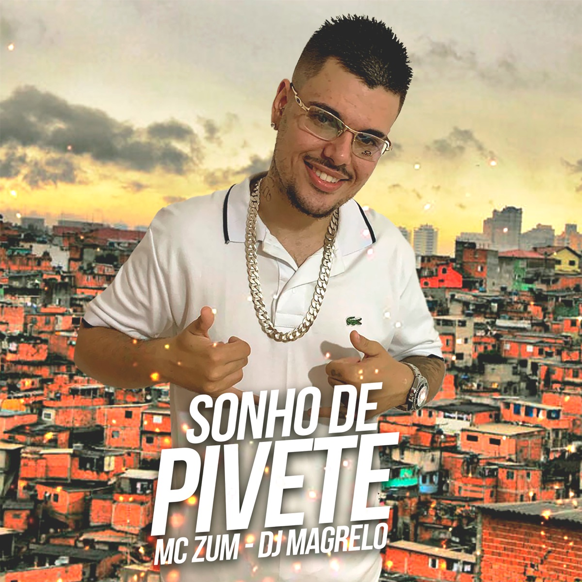 Sonho de Pivete - Single by MC Zum & Dj Magrelo album cover