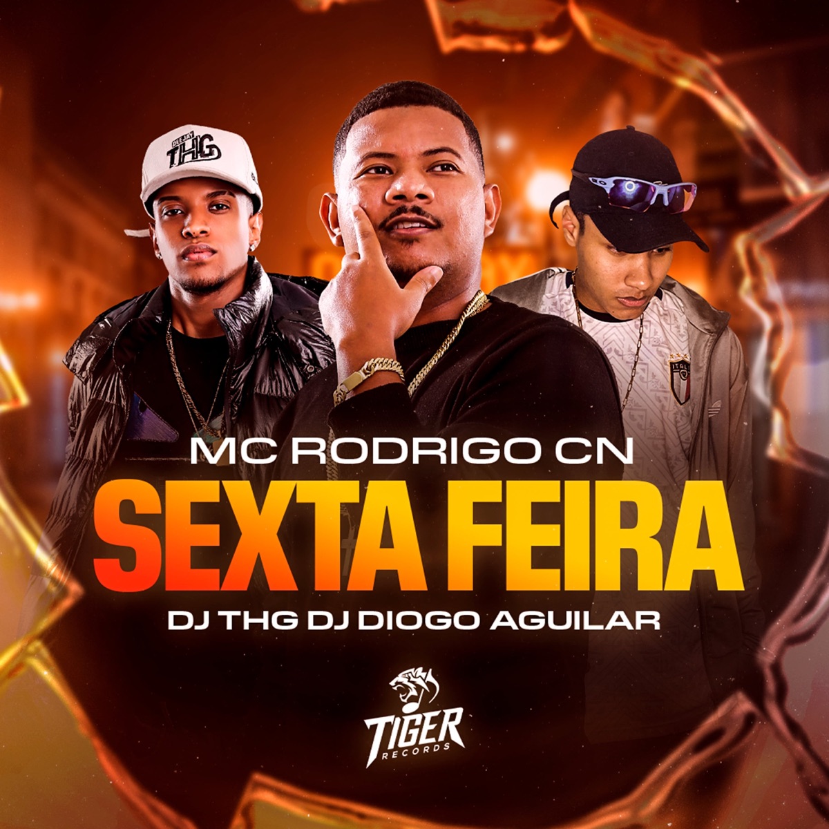 Sexta Feira - Single by DJ THG, MC Rodrigo do CN & DJ DIOGO AGUILAR album cover