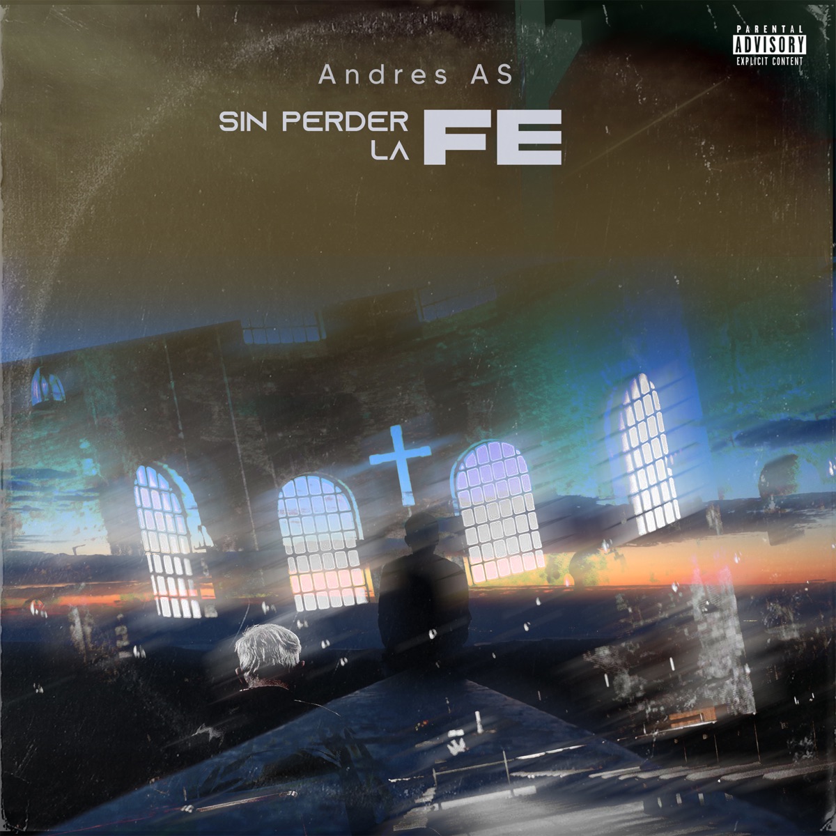 Sin Perder La Fe - EP by Andres As album cover