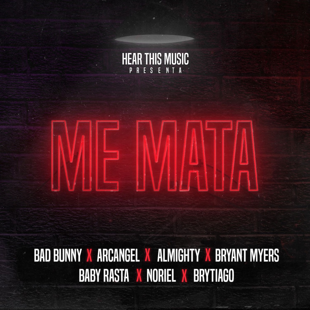Me Mata (feat. Arcángel, Almighty, Bryant Myers, Noriel, Baby Rasta & Brytiago) - Single by Bad Bunny, Mambo Kingz & DJ Luian album cover
