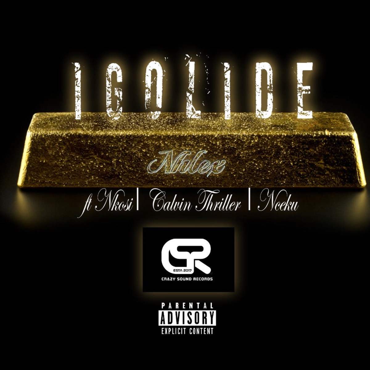 Igolide (feat. Nkosi., Calvin Thriller & Nceku) - Single by Nhlex. album cover