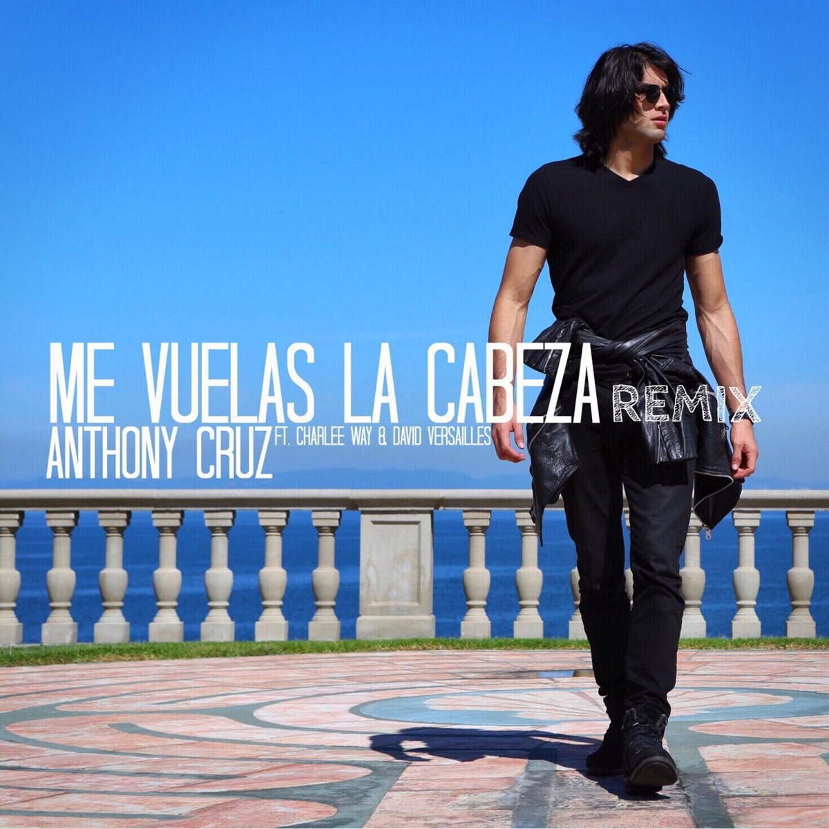 Me Vuelas La Cabeza Remix (feat. Charlee Way & David Versailles) - Single by Anthony Cruz album cover