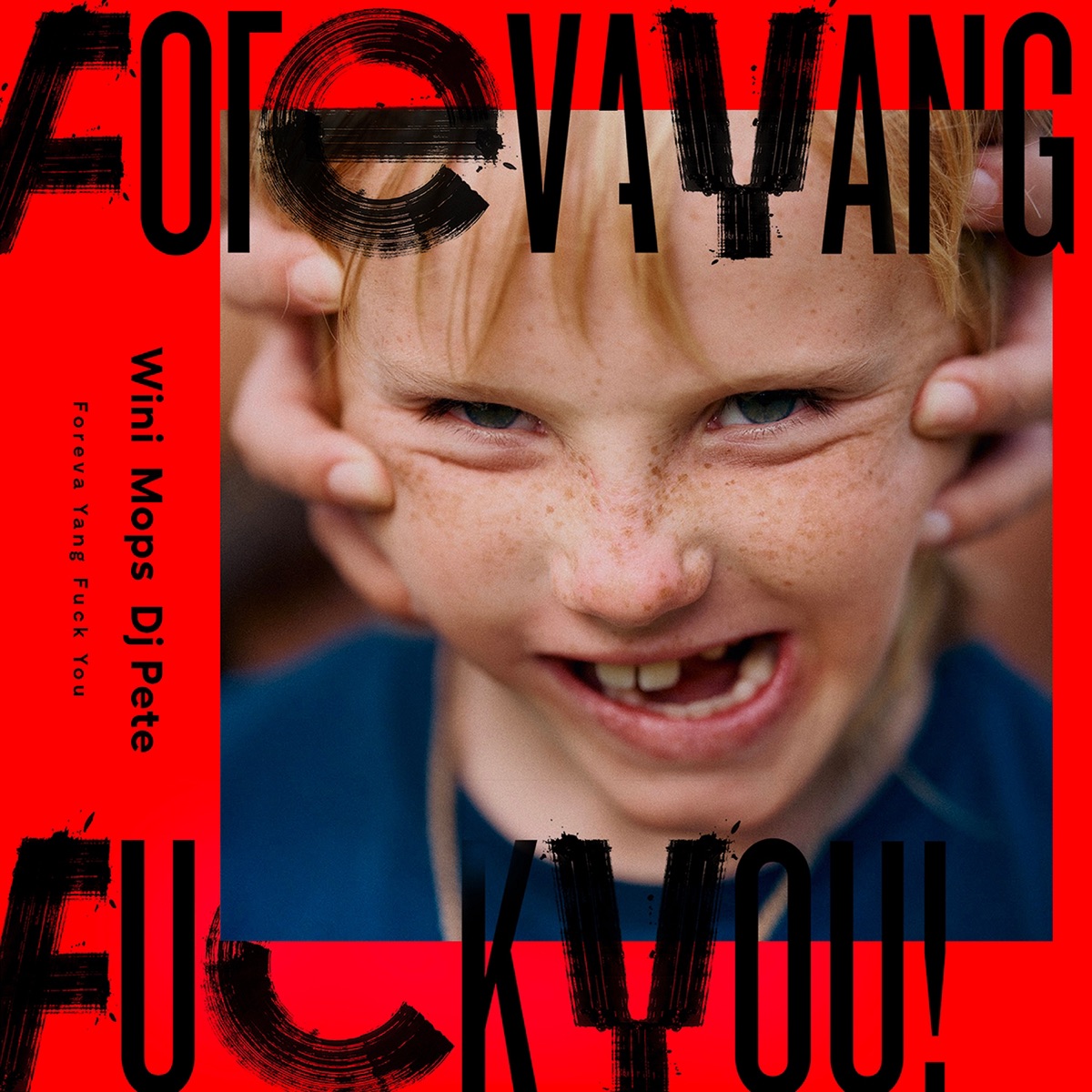 F**K YOU (feat. DJ Pete) by FOREVAYANG, Wini & Mops album cover