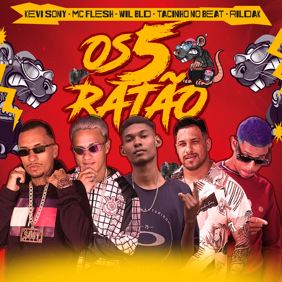Os 5 Ratão - Single by Kevi Sony, Tacinho No Beat, MC Flesh, Wil BLD & Rildak album cover