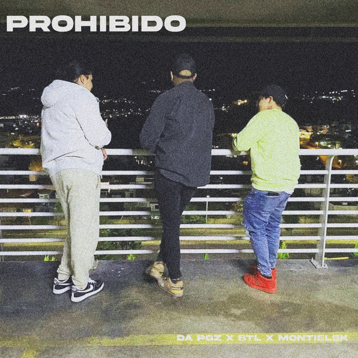 Prohibido (feat. BTL, MontielSk & SK OG) - Single by DA PGZ album cover