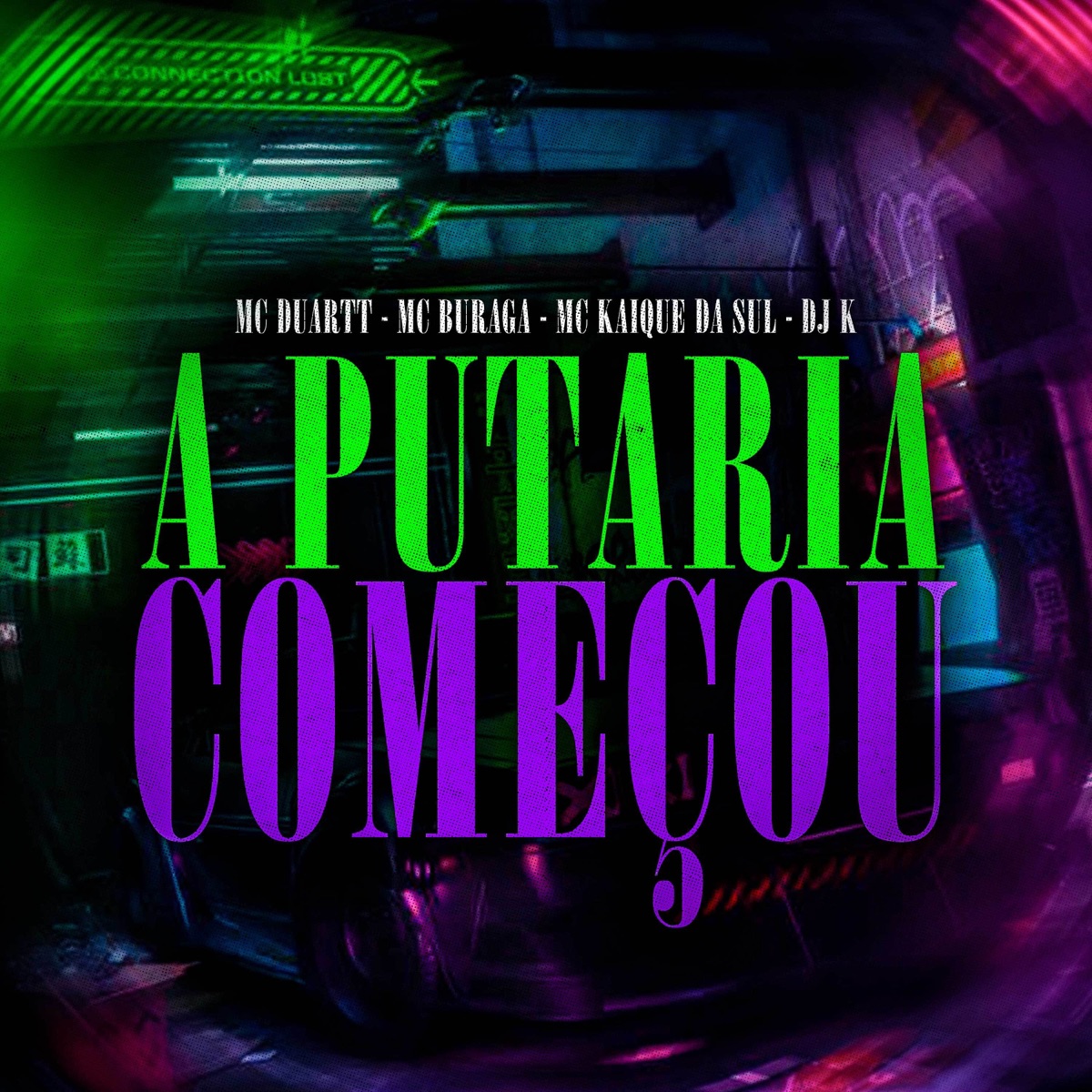 A Putaria Começou (feat. MC Duartt & Mc Buraga) - Single by DJ K & MC KAIQUE DA SUL album cover