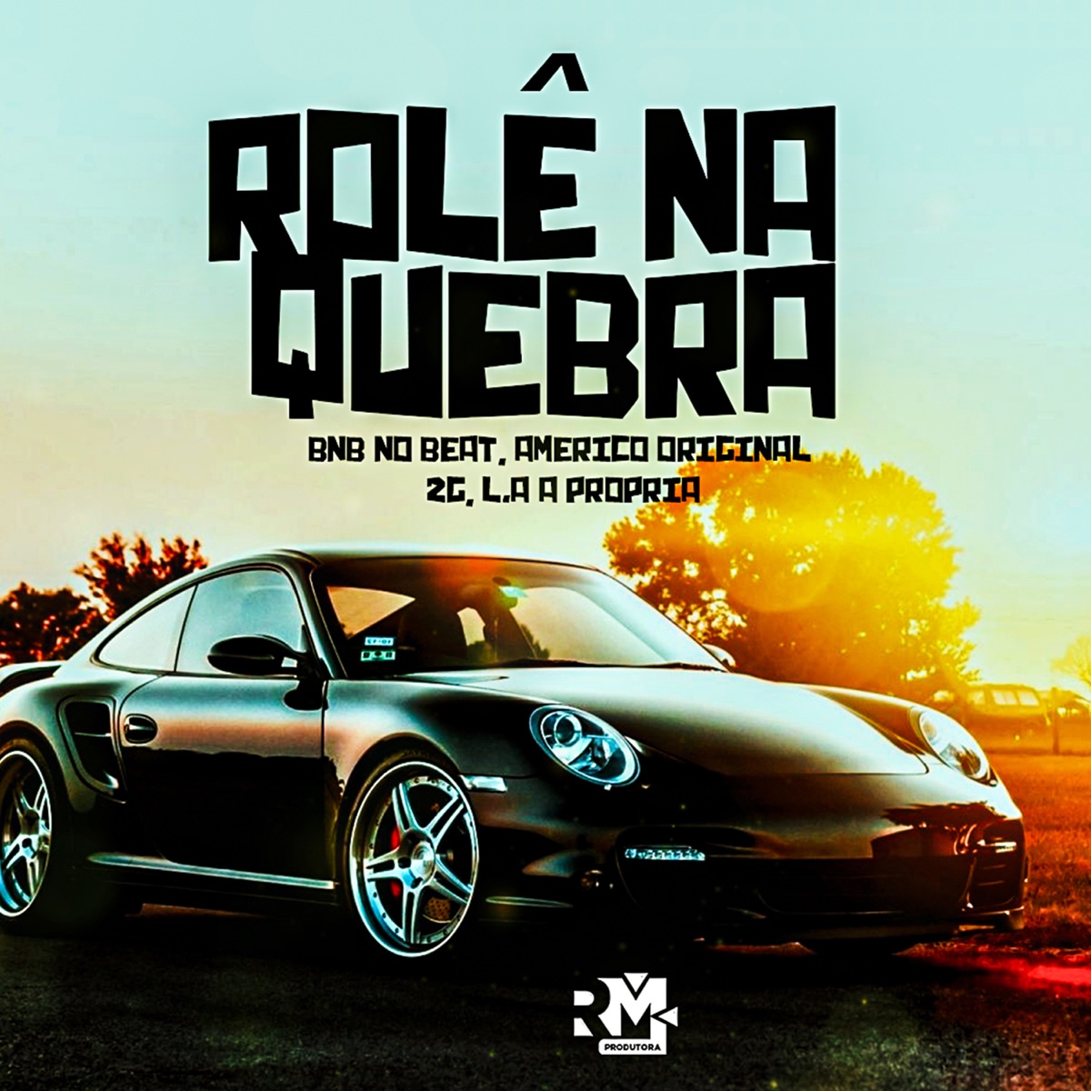 Rolê na Quebra (feat. Mc 2G81) - Single by BNB No Beat, Americo Original & L.A a Propria album cover