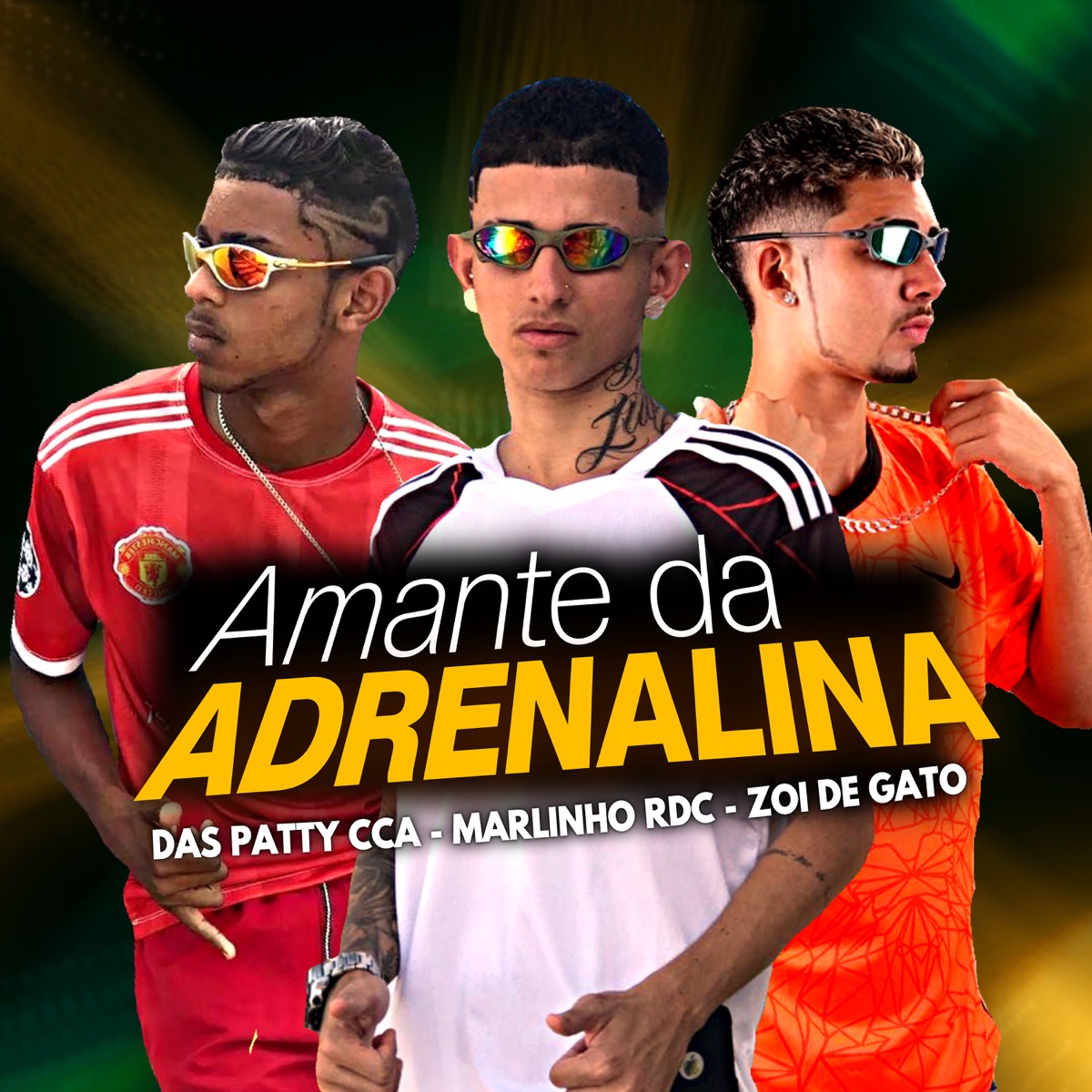 Amante da Adrenalina - Single by Zoi De Gato, Marlinho Rdc & Das Patty CCA album cover