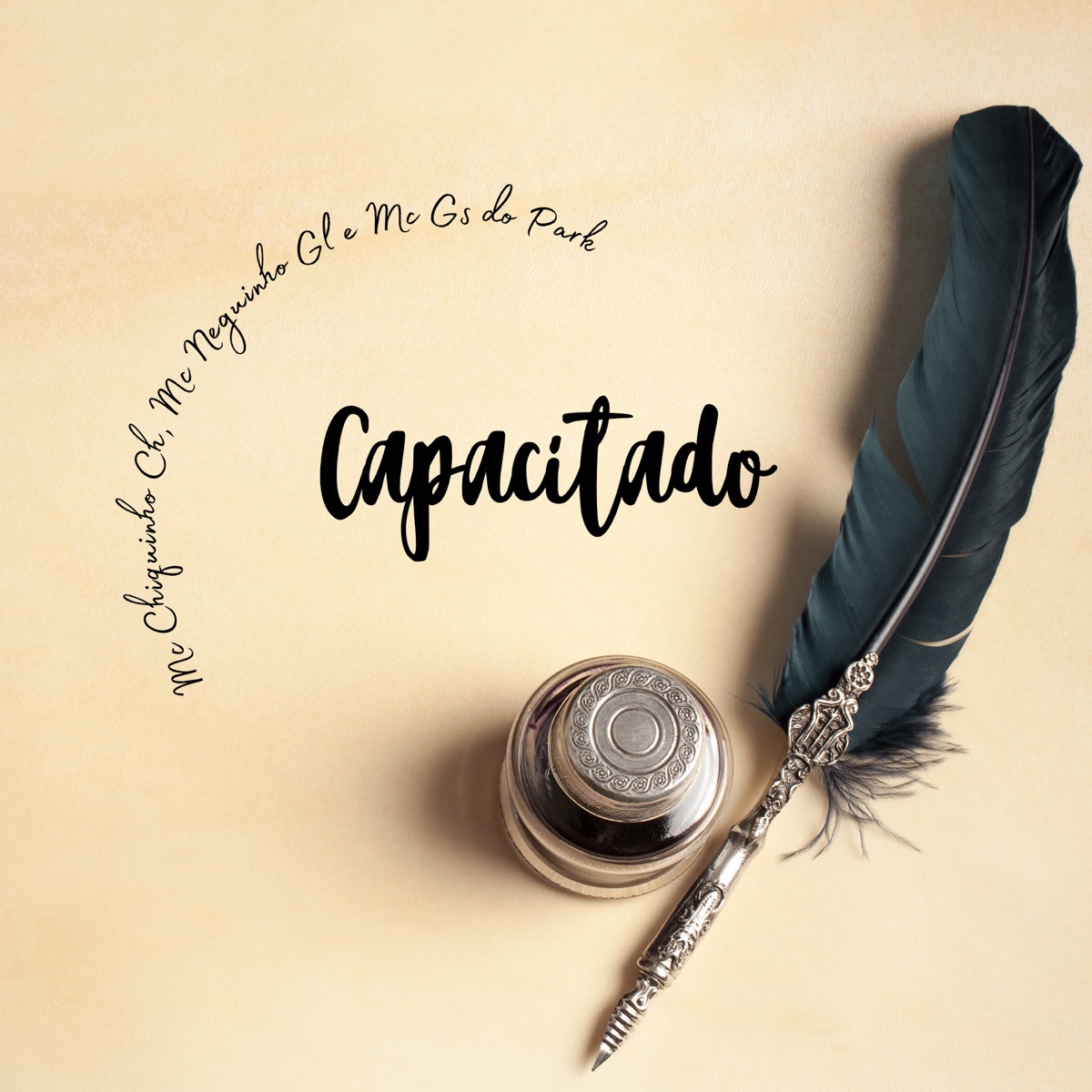 Capacitado - Single by Chiquinho Ch, MC NEGUINHO GL & MC Gs do Park album cover