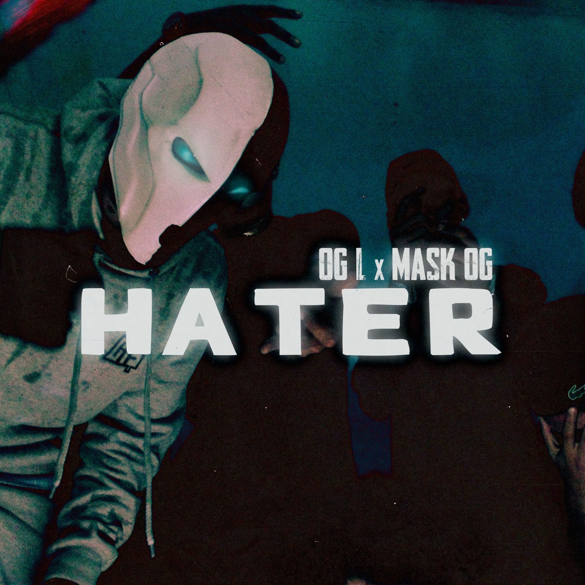 Hater - Single by MaskOG & OG L album cover