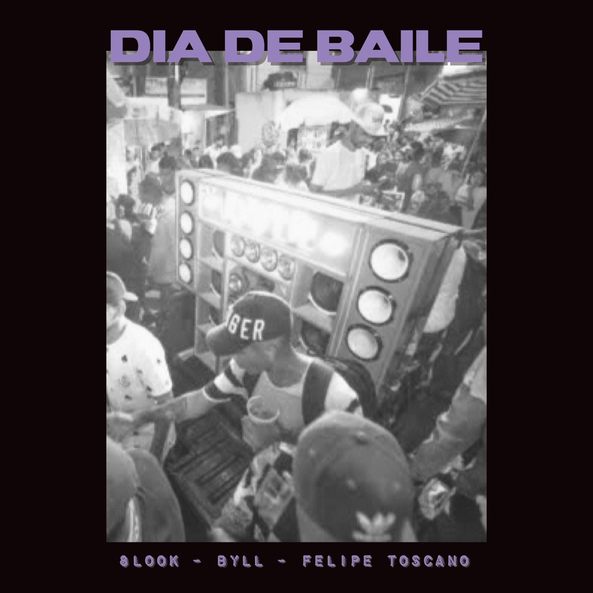 Dia de Baile - Single by Byll, Felipe Toscano & 8look album cover