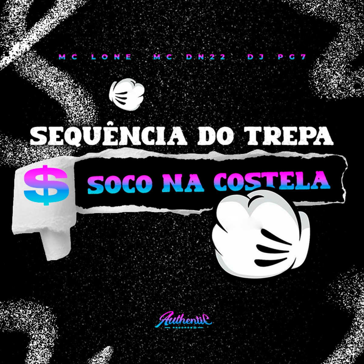 Sequência do Trepa & Soco na Costela (feat. MC DN 22 & MC LONE) - Single by DJ PG7 album cover