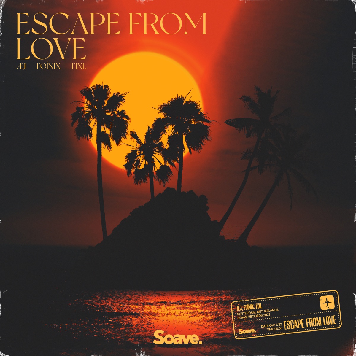 Escape From Love - Single by Æj, Foínix & FIXL album cover