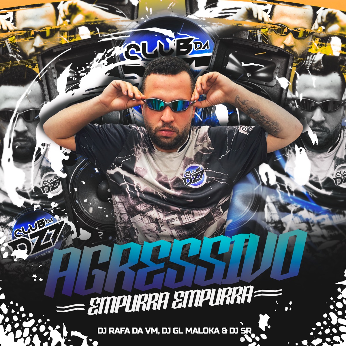 AGRESSIVO EMPURRA EMPURRA (feat. DJ SR & DJ GL MALOKA) - Single by Club Dz7 & DJ RAFA DA VM album cover