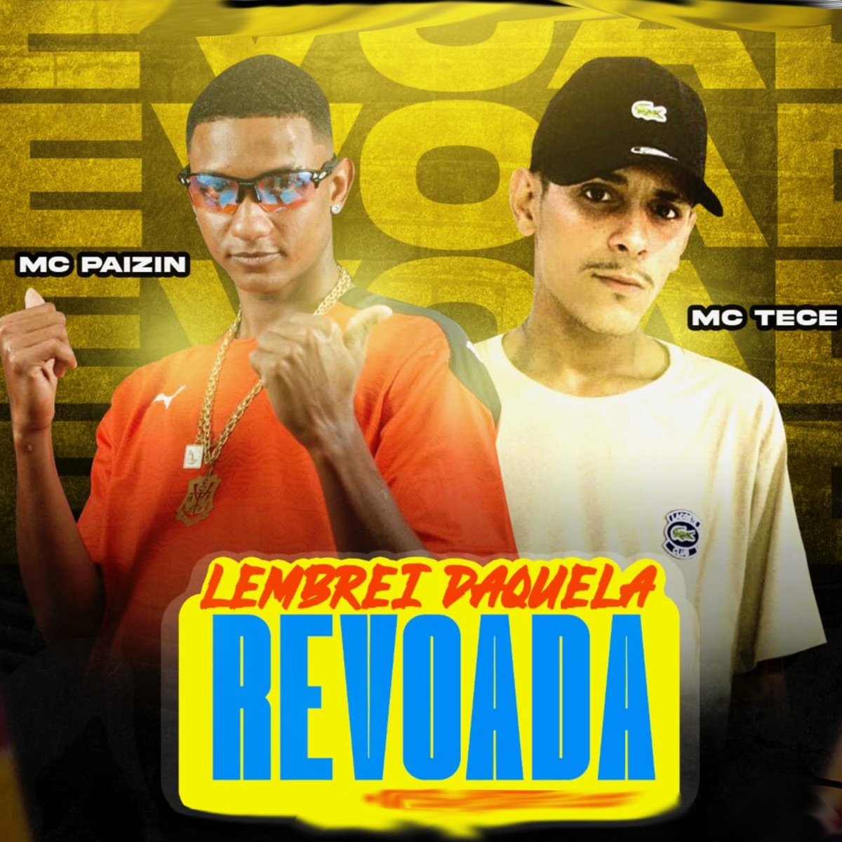 Lembrei Daquela Revoada - Single by DJ ANDRE DE CG, MC PAIZIN & MC Tece album cover