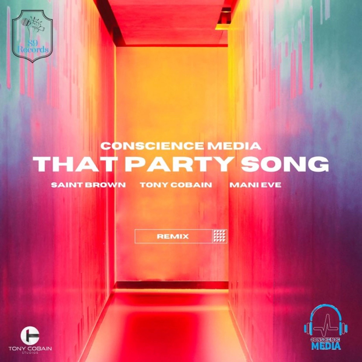 That Party Song (feat. Saint Brown, Tony Cobain & Mani Eve) [Remix] [Remix] - Single by Conscience Media album cover