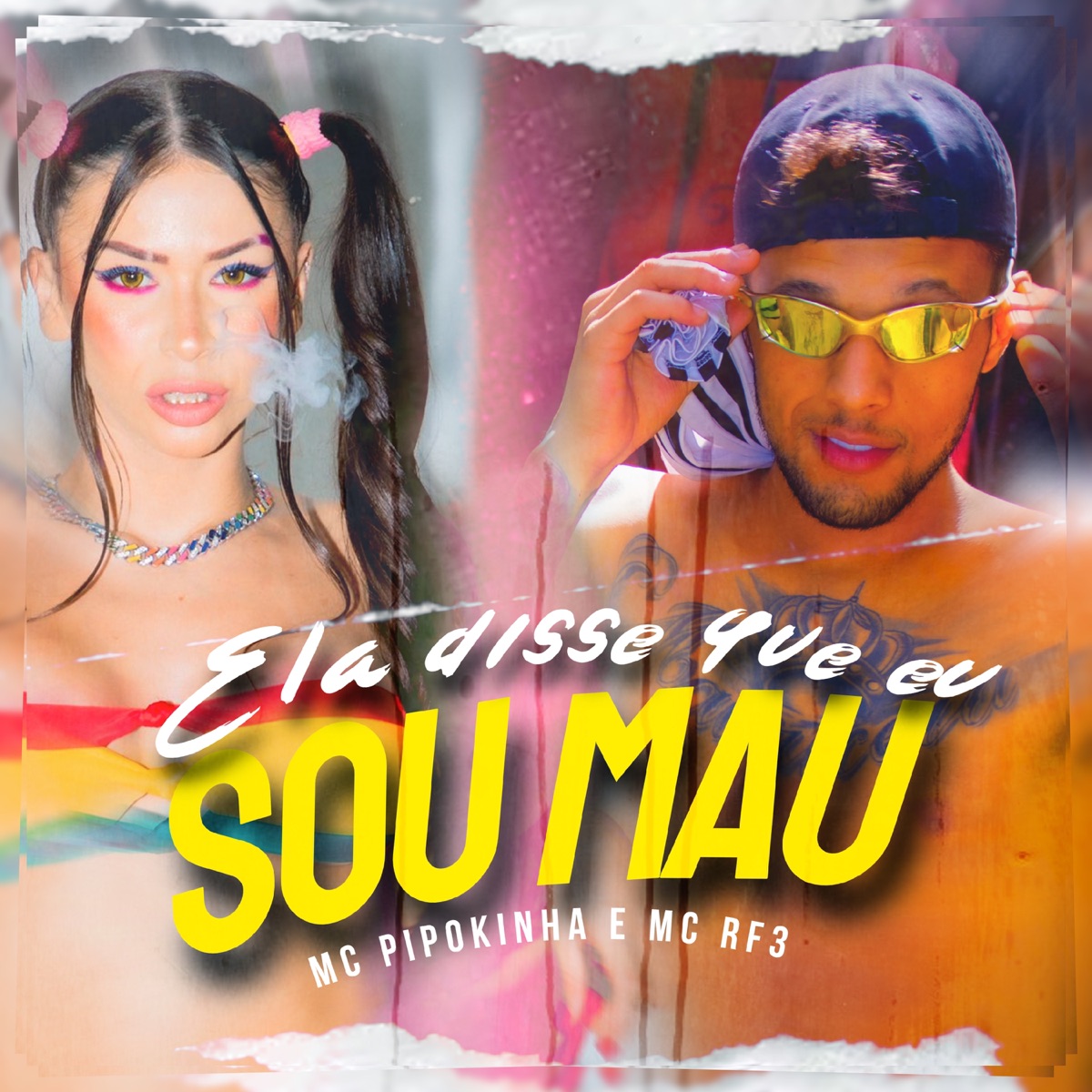 Ela disse que eu sou Mau (feat. Love Funk & Funk Malokeiro) - Single by MC RF3 & MC Pipokinha album cover