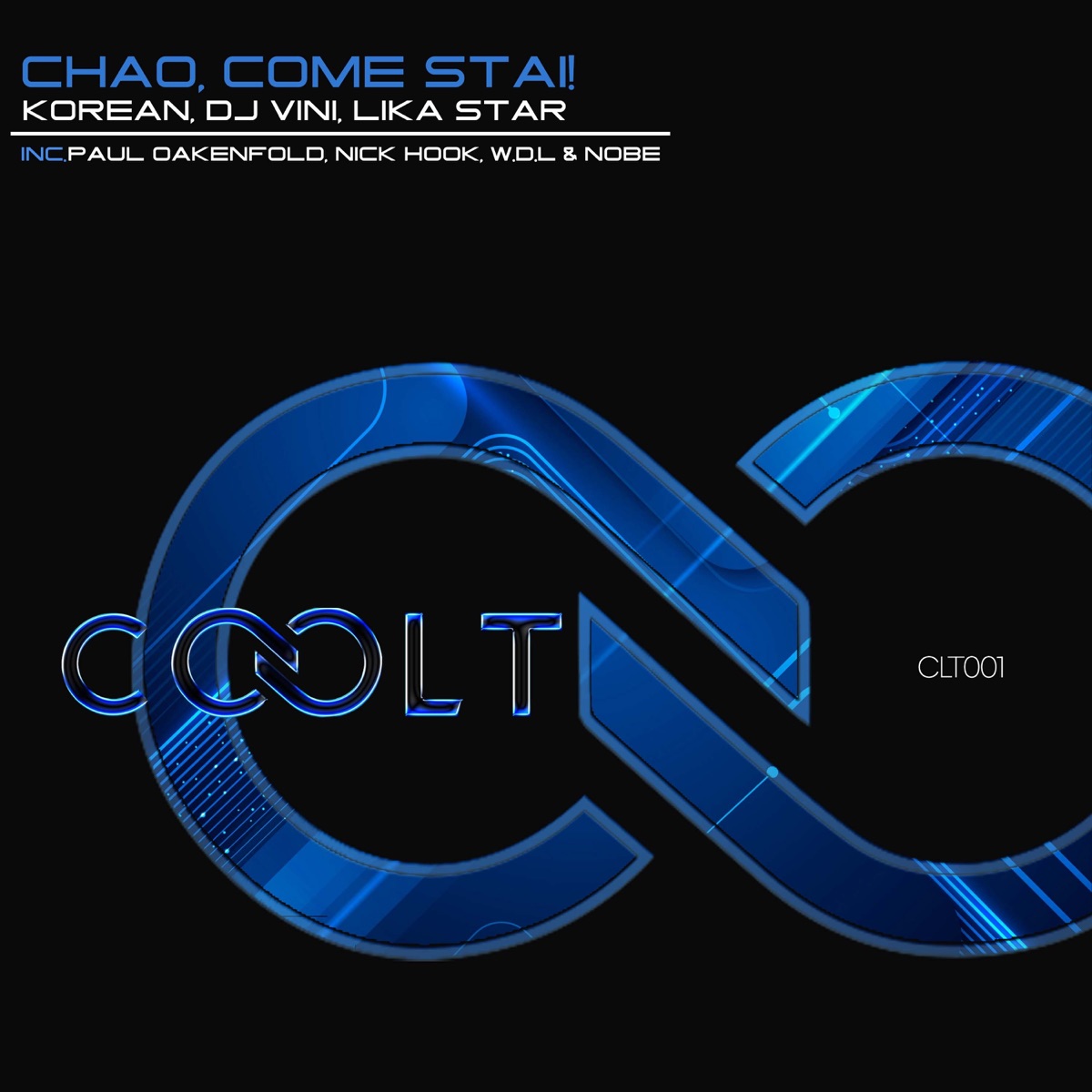 Ciao, Come Stai! (Paul Oakenfold House Remix) - Single by Korean, DJ Vini & Lika Star album cover